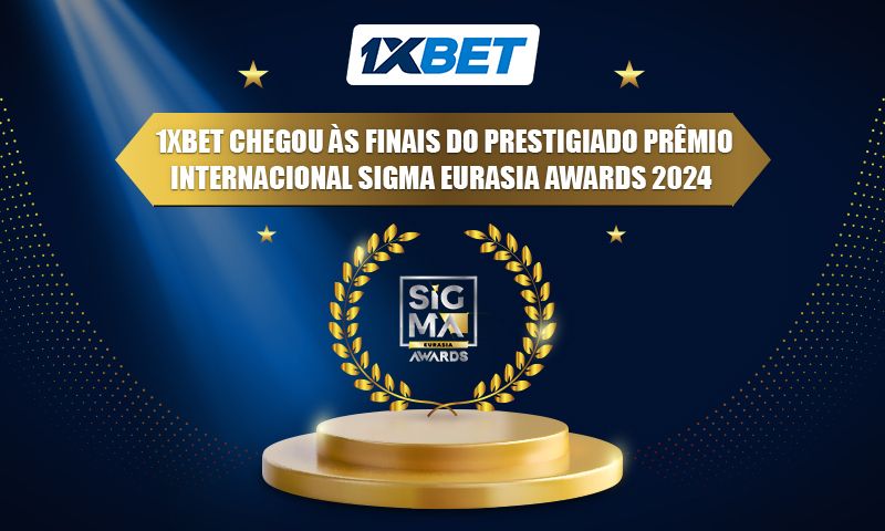 1xBet alcançou as finais do prestigioso prêmio internacional SiGMA Eurasia Awards 2024 1xBet alcançou as finais do prestigioso prêmio internacional SiGMA Eurasia Awards 2024